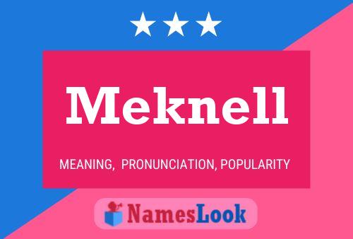 Meknell Name Poster