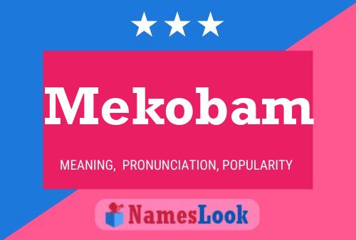 Mekobam Name Poster