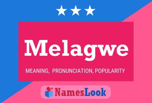 Melagwe Name Poster