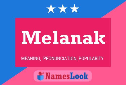 Melanak Name Poster