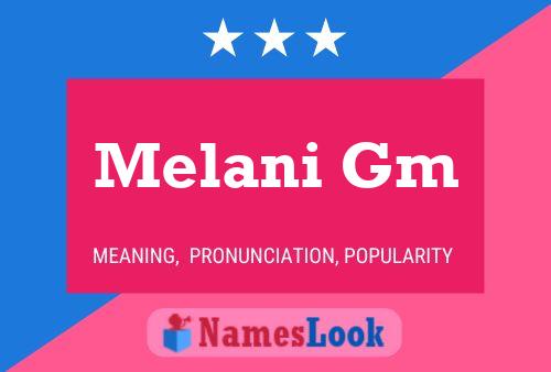 Melani Gm Name Poster