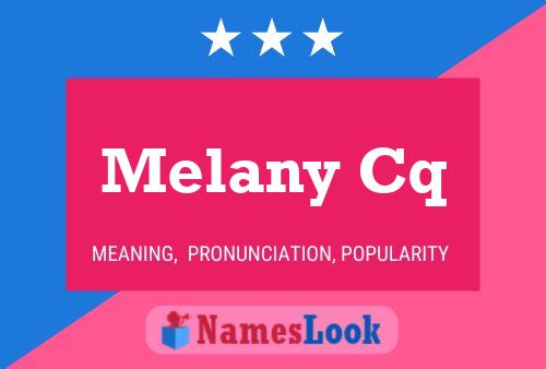 Melany Cq Name Poster