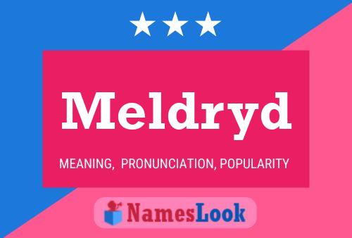 Meldryd Name Poster