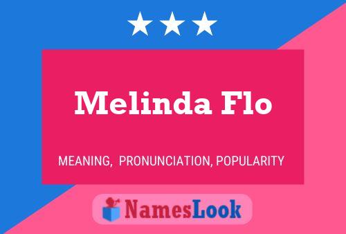 Melinda Flo Name Poster