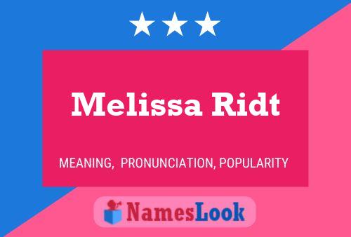 Melissa Ridt Name Poster