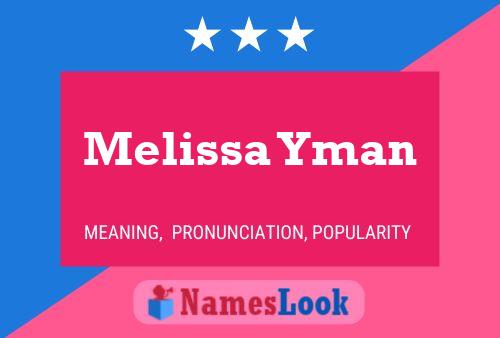 Melissa Yman Name Poster