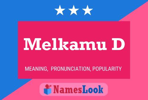 Melkamu D Name Poster