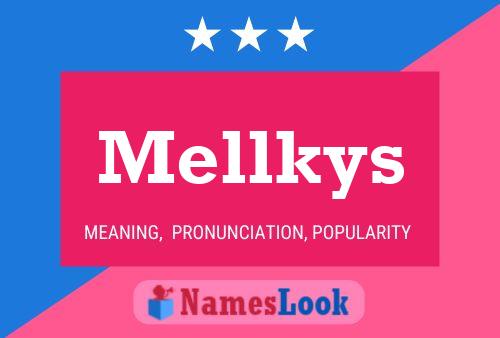 Mellkys Name Poster