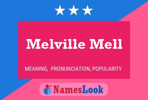 Melville Mell Name Poster