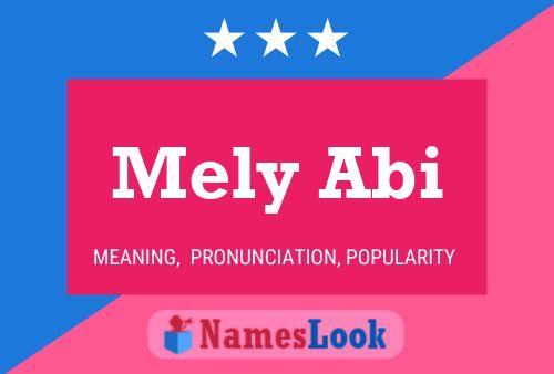 Mely Abi Name Poster