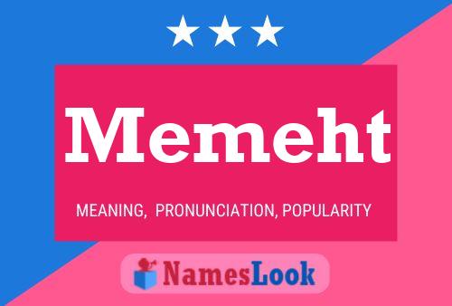 Memeht Name Poster