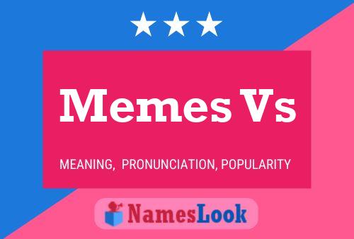 Memes Vs Name Poster