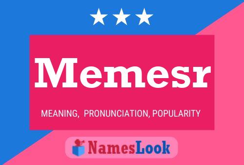 Memesr Name Poster