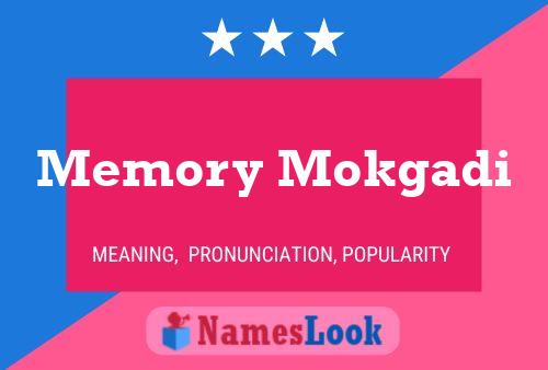 Memory Mokgadi Name Poster