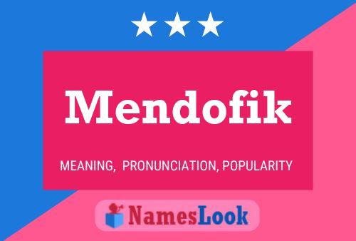 Mendofik Name Poster