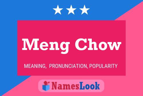 Meng Chow Name Poster