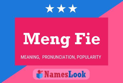 Meng Fie Name Poster