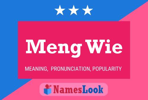 Meng Wie Name Poster