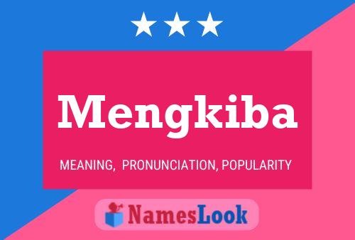 Mengkiba Name Poster