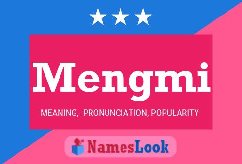 Mengmi Name Poster