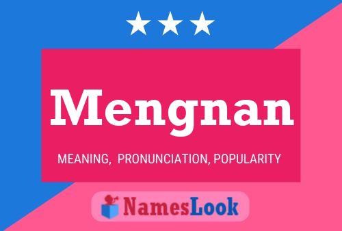 Mengnan Name Poster