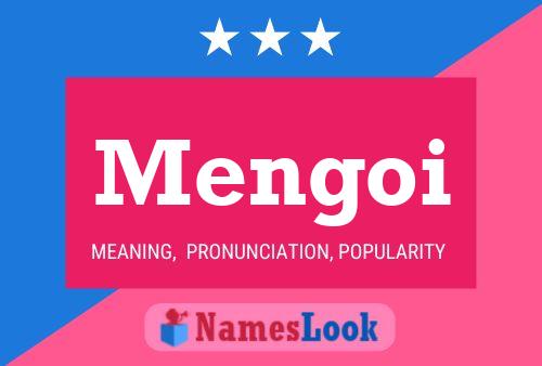 Mengoi Name Poster