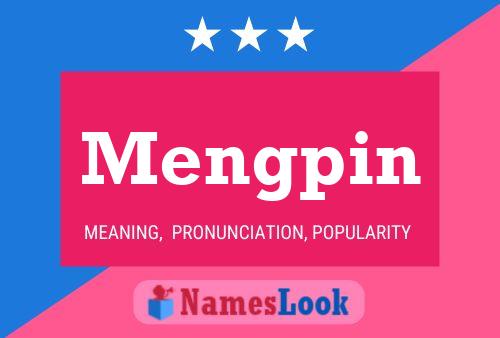 Mengpin Name Poster