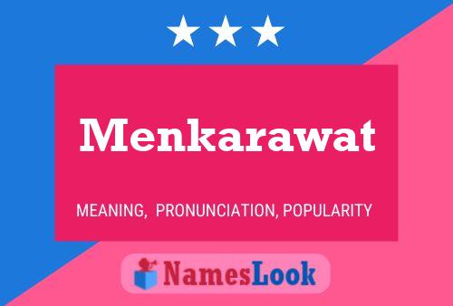 Menkarawat Name Poster