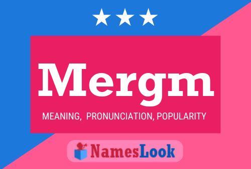 Mergm Name Poster