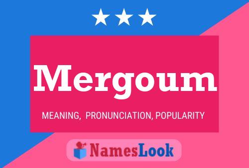 Mergoum Name Poster