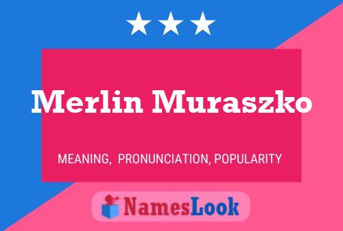 Merlin Muraszko Name Poster