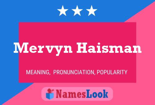 Mervyn Haisman Name Poster