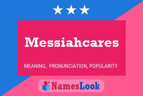 Messiahcares Name Poster