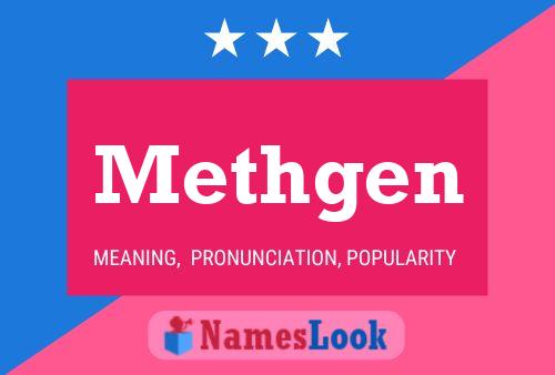 Methgen Name Poster