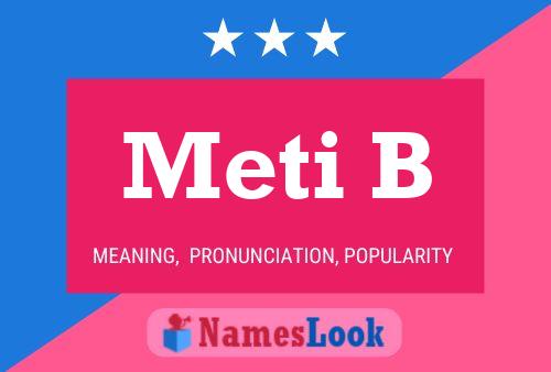 Meti B Name Poster