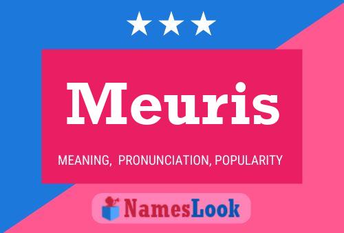 Meuris Name Poster