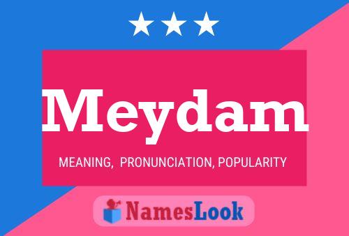 Meydam Name Poster