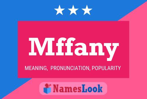 Mffany Meaning Pronunciation Origin And Numerology Nameslook