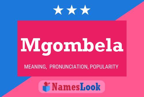 Mgombela Name Poster