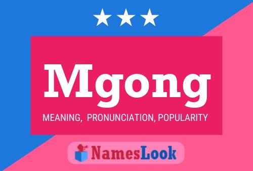 Mgong Name Poster