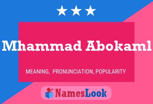 Mhammad Abokaml Name Poster