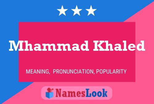 Mhammad Khaled Name Poster