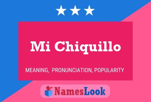 Mi Chiquillo Name Poster