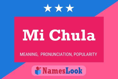 Mi Chula Name Poster