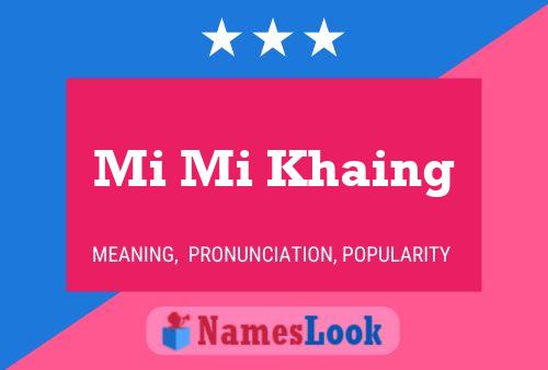 Mi Mi Khaing Name Poster