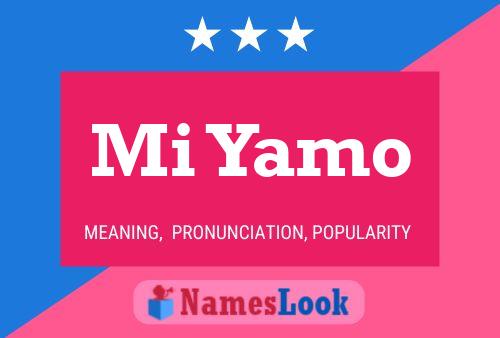 Mi Yamo Name Poster