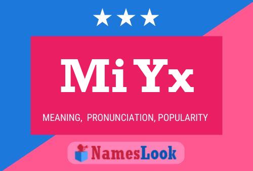 Mi Yx Name Poster