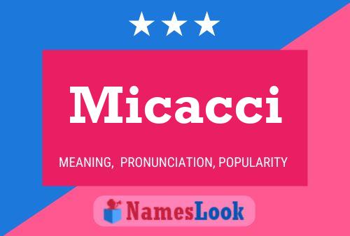 Micacci Name Poster