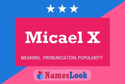 Micael X Name Poster