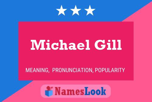 Michael Gill Name Poster